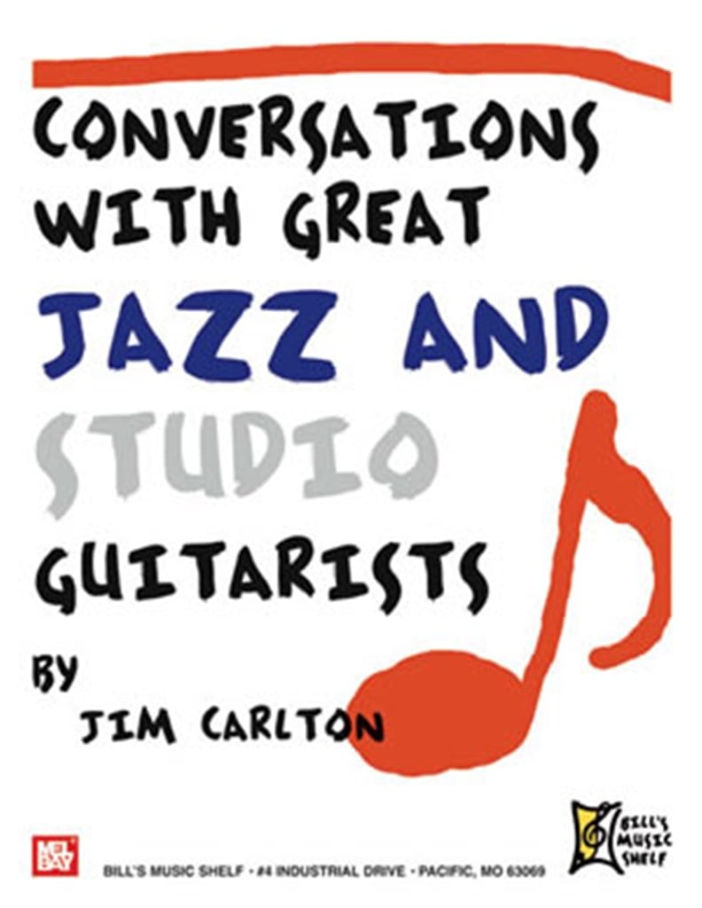 Conversations with Great Jazz & Studio Guitarists